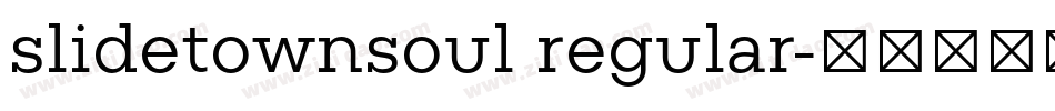 slidetownsoul regular字体转换